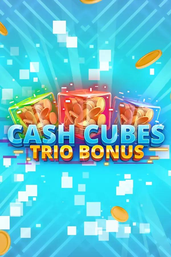 Cash Cubes Trio Bonus